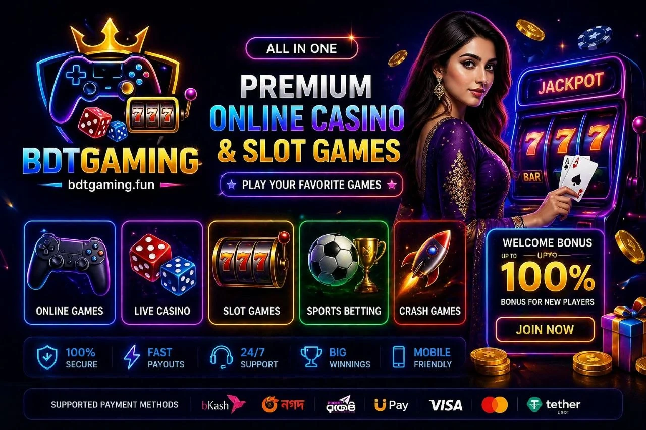 BDTGAMING all games — slots, live casino, sports betting, crash games available in Bangladesh